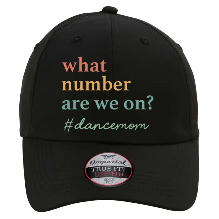 What Number Are We On Dance Mom Lovers The Original Performance Cap