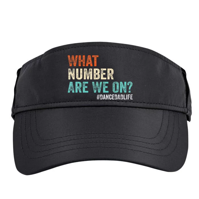 What Number Are We On Dance Dad Life Adult Drive Performance Visor