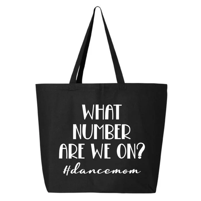 What Number Are We On Dance Mom Funny 25L Jumbo Tote