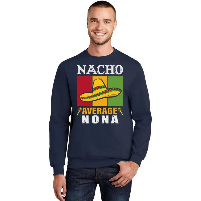 Women's Nacho Average Nona Mother's Day Gift Sweatshirt