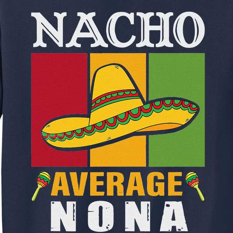 Women's Nacho Average Nona Mother's Day Gift Sweatshirt