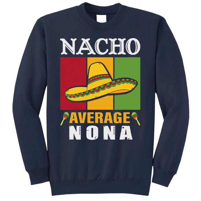 Women's Nacho Average Nona Mother's Day Gift Sweatshirt