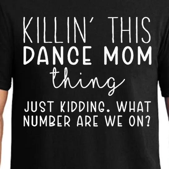 What Number Are We On Funny Dance Mom Pajama Set