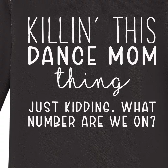 What Number Are We On Funny Dance Mom Baby Long Sleeve Bodysuit