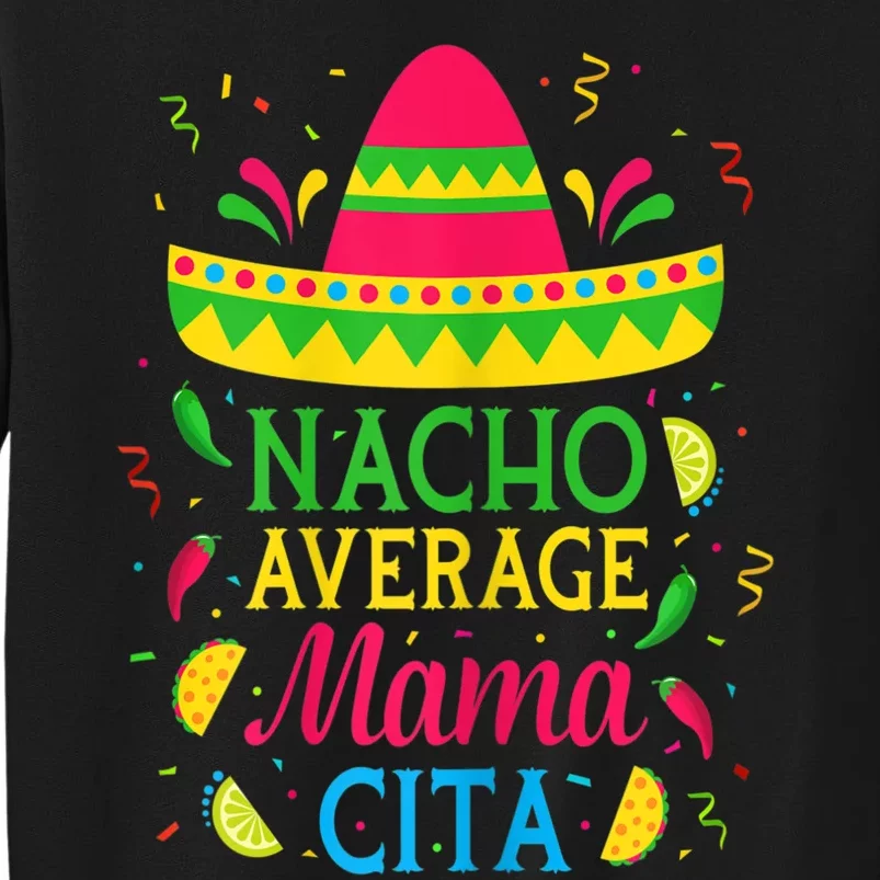 Womens Nacho Average Mamacita Cinco De Mayo Mexican Fiesta Party Sweatshirt