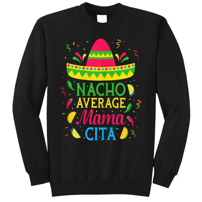 Womens Nacho Average Mamacita Cinco De Mayo Mexican Fiesta Party Sweatshirt