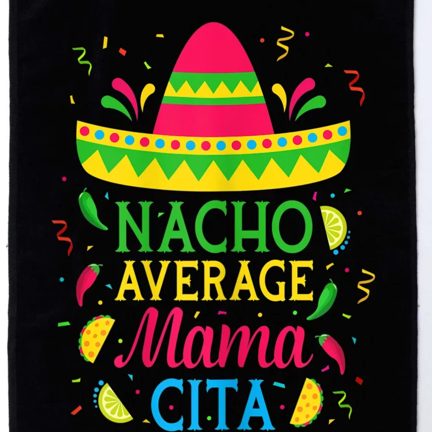 Womens Nacho Average Mamacita Cinco De Mayo Mexican Fiesta Party Platinum Collection Golf Towel