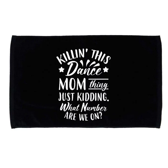 What Number Are We On Funny Dance Mom Microfiber Hand Towel