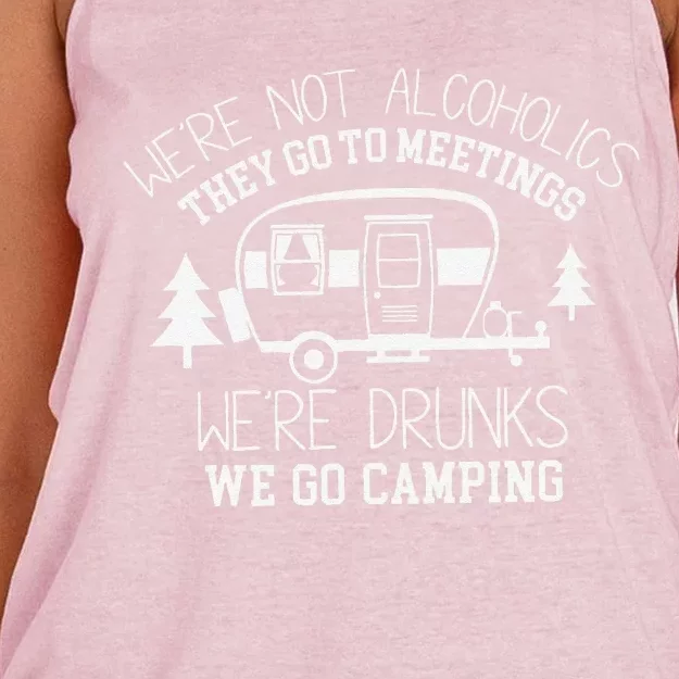 WeRe Not Alcoholics They Go To Meetings Drunks Camping Women's Knotted Racerback Tank