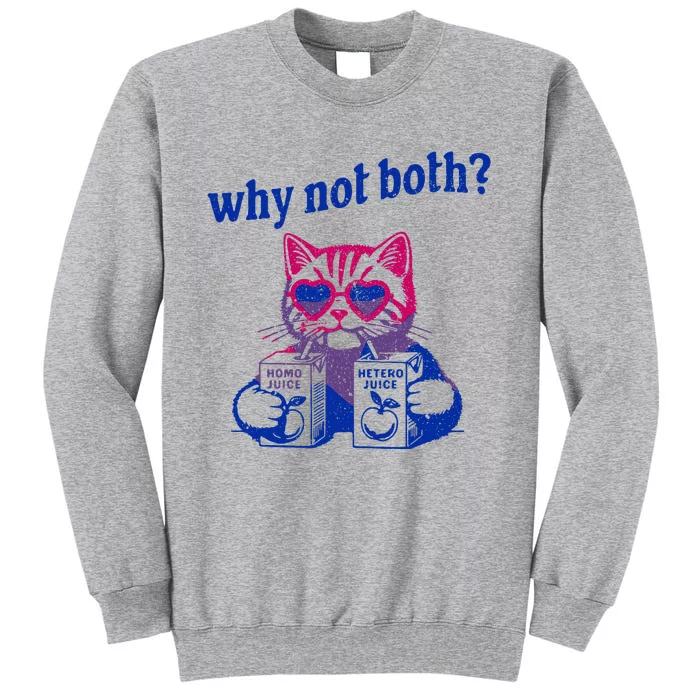 Why Not Both Funny Cat Ally Bisexual Lgbtq Gay Tall Sweatshirt