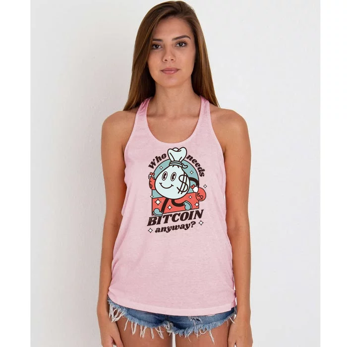 Who Needs Bitcoin Anyway Money Women's Knotted Racerback Tank