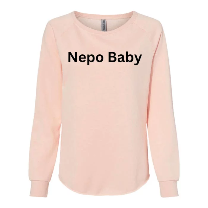 Womens NEPO BABY Funny Celebrity Women Nepotism Baby Womens California Wash Sweatshirt