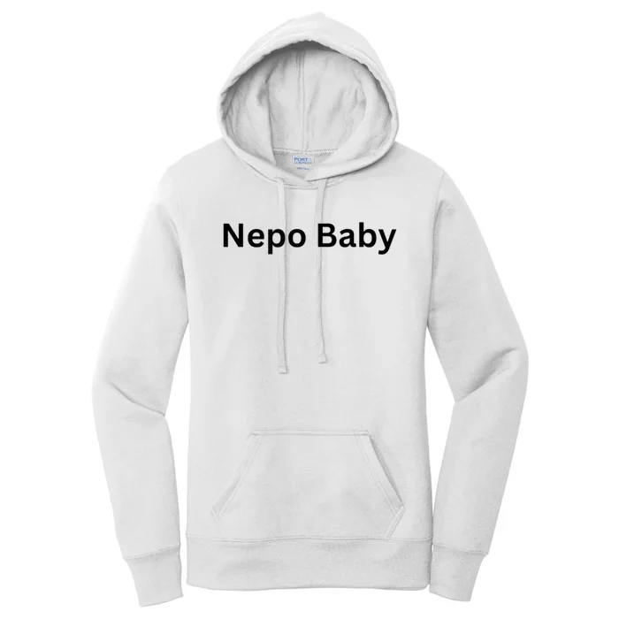 Womens NEPO BABY Funny Celebrity Women Nepotism Baby Women's Pullover Hoodie