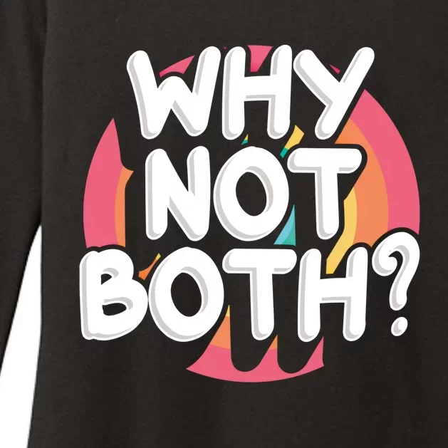 Why Not Both Bisexual Pride Meaningful Gift Womens CVC Long Sleeve Shirt