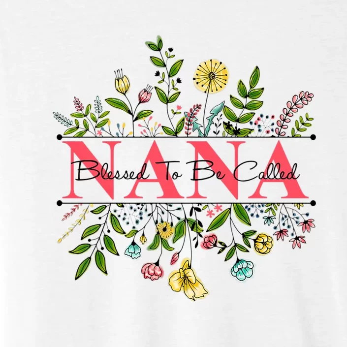 Wildflower Nana Blessed To Be Called Nana ChromaSoft Performance T-Shirt