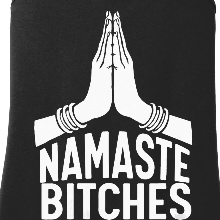 Womens Namaste Bitches Funny Yoga Ladies Essential Tank