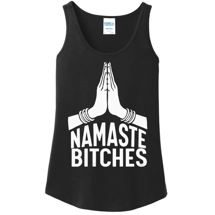 Womens Namaste Bitches Funny Yoga Ladies Essential Tank