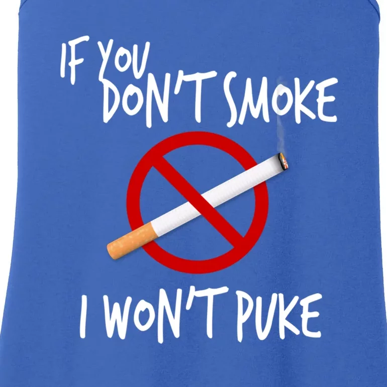 World Nogifttobacco Day If You Don't Smoke I Won't Puke Gift Ladies Essential Tank