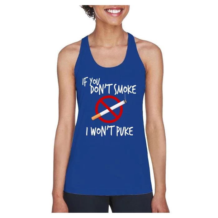 World Nogifttobacco Day If You Don't Smoke I Won't Puke Gift Women's Racerback Tank