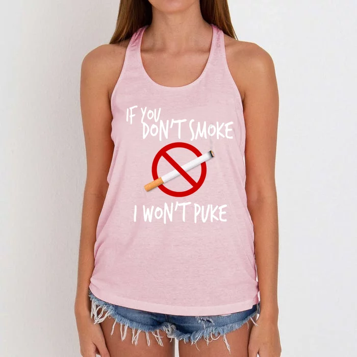 World Nogifttobacco Day If You Don't Smoke I Won't Puke Gift Women's Knotted Racerback Tank