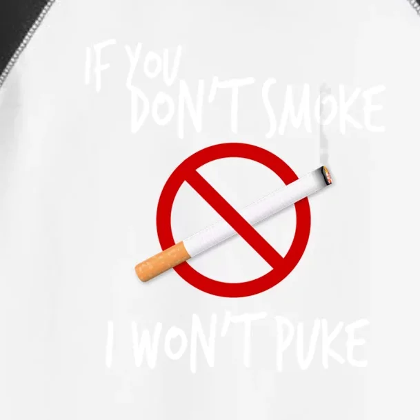 World Nogifttobacco Day If You Don't Smoke I Won't Puke Gift Toddler Fine Jersey T-Shirt