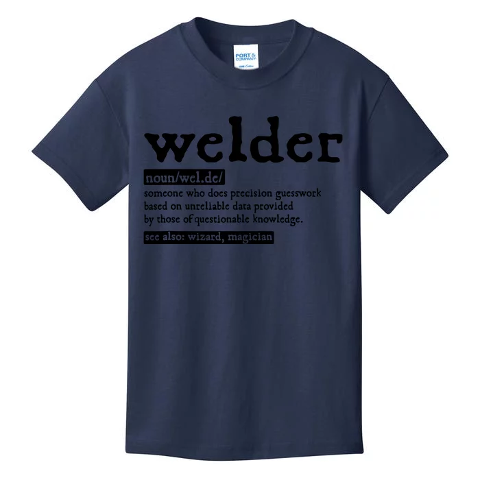 Welder Noun Definition Flame Metalsmith Fabricator Kids T-Shirt