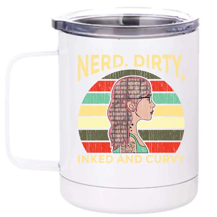 Wo Nerdy Dirty Inked Curvy Books Tattoo Gift Front & Back 12oz Stainless Steel Tumbler Cup