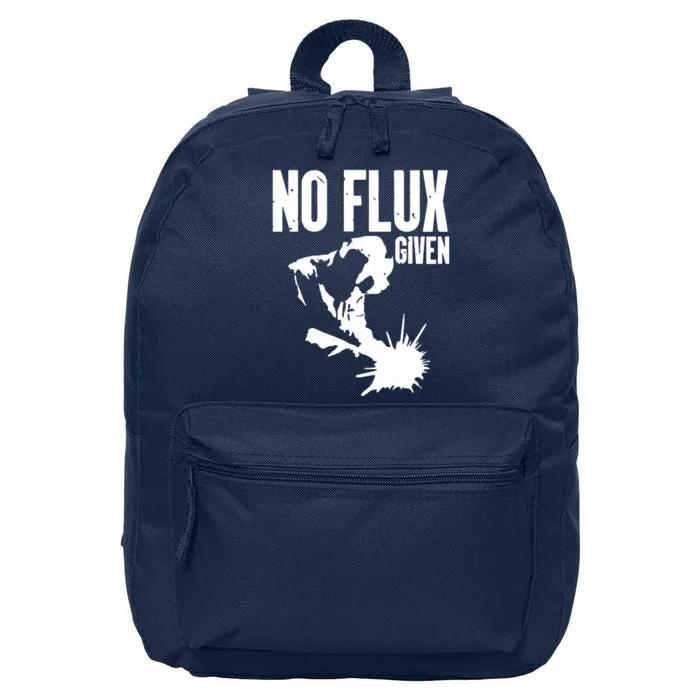 Welder No Flux Given | Funny Welding Dads 16 in Basic Backpack