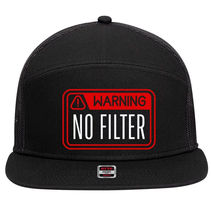 Warning No Filter Funny Sarcastic Pun Danger Caution Warned 7 Panel Mesh Trucker Snapback Hat