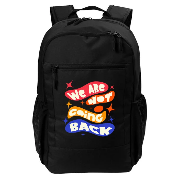 WeRe Not Going Back Kamala Harris Tim Walz Waltz 2024 Daily Commute Backpack