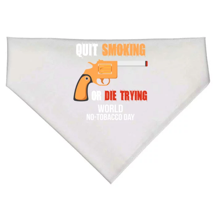 World Nogreat Gifttobacco Day Quit Smoking Or Die Trying Gun Gift USA-Made Doggie Bandana