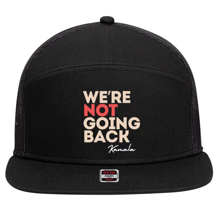 Were Not Going Back 7 Panel Mesh Trucker Snapback Hat