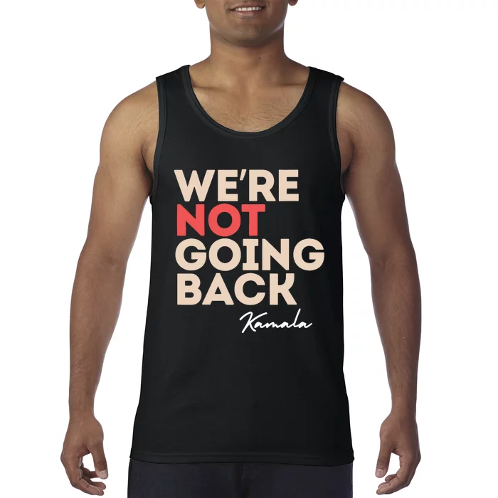 Were Not Going Back Tank Top