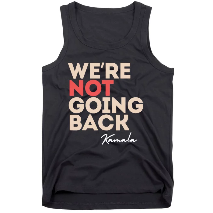 Were Not Going Back Tank Top