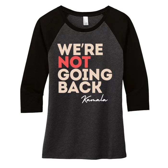 Were Not Going Back Women's Tri-Blend 3/4-Sleeve Raglan Shirt