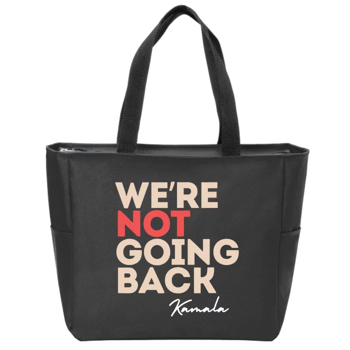 Were Not Going Back Zip Tote Bag