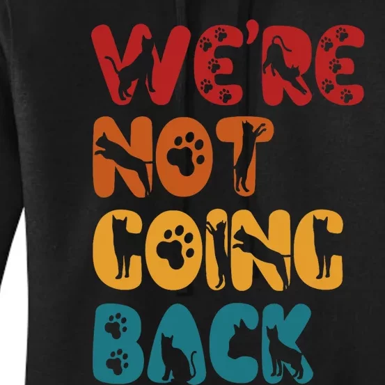 Were Not Going Back Feminist 2024 Women's Pullover Hoodie