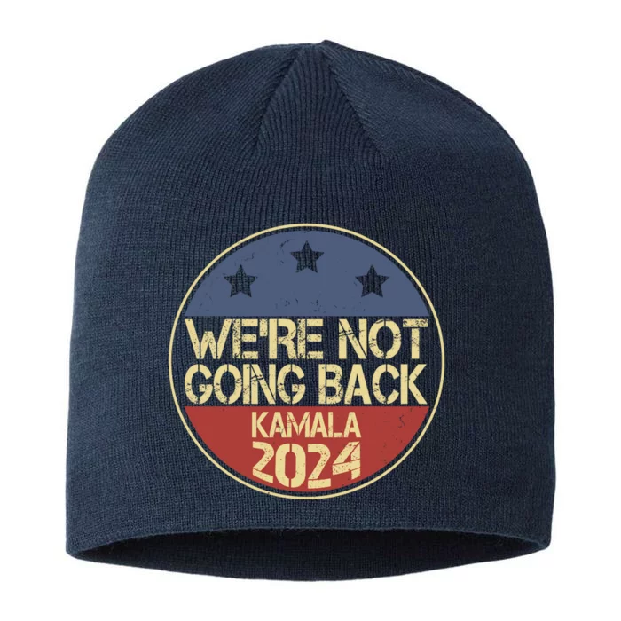 Were Not Going Back Kamala Harris 2024 Campaign 8 1/2in Sustainable Knit Beanie