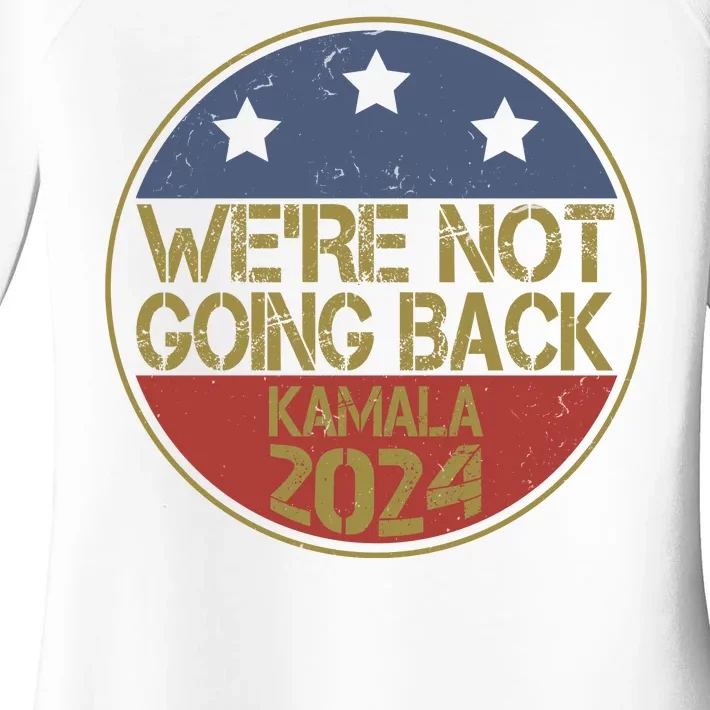 Were Not Going Back Kamala Harris 2024 Campaign Women's Perfect Tri Tunic Long Sleeve Shirt