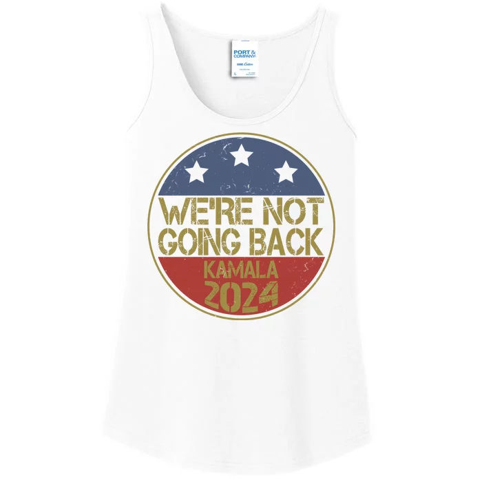 Were Not Going Back Kamala Harris 2024 Campaign Ladies Essential Tank