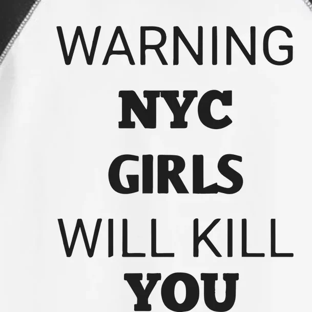 Warning Nyc Girl Will Kill You Toddler Fine Jersey T-Shirt