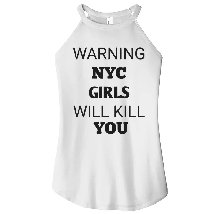 Warning Nyc Girl Will Kill You Women’s Perfect Tri Rocker Tank