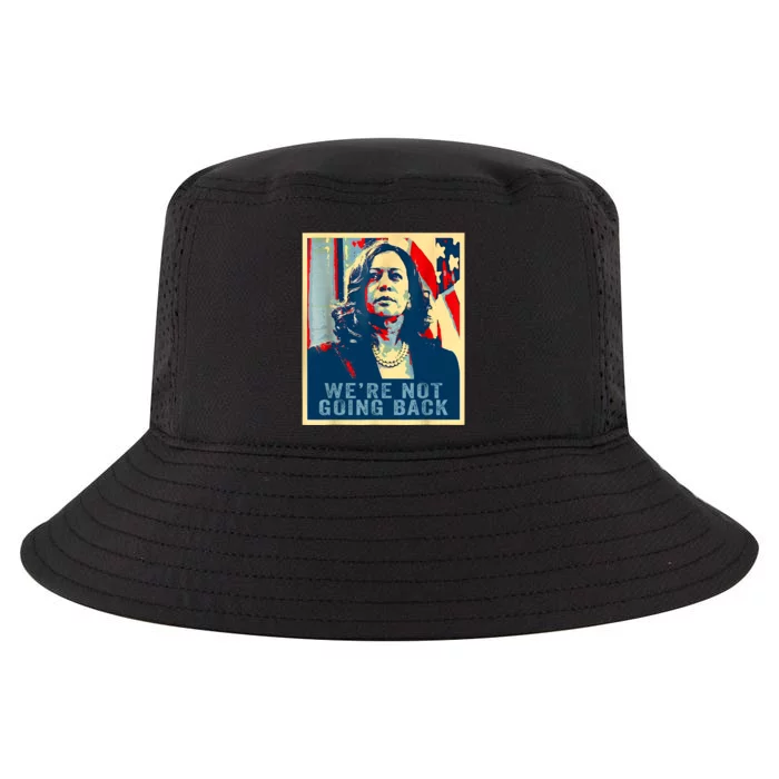 WeRe Not Going Back Vote For 2024 President Kamalaharris Cool Comfort Performance Bucket Hat