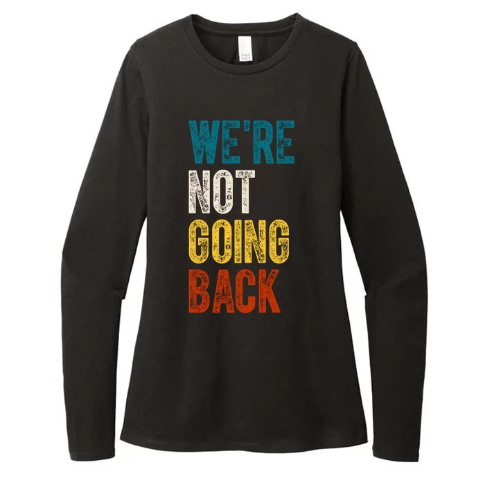 Were Not Going Back Kamala Harris 2024 Election Vintage Womens CVC Long Sleeve Shirt