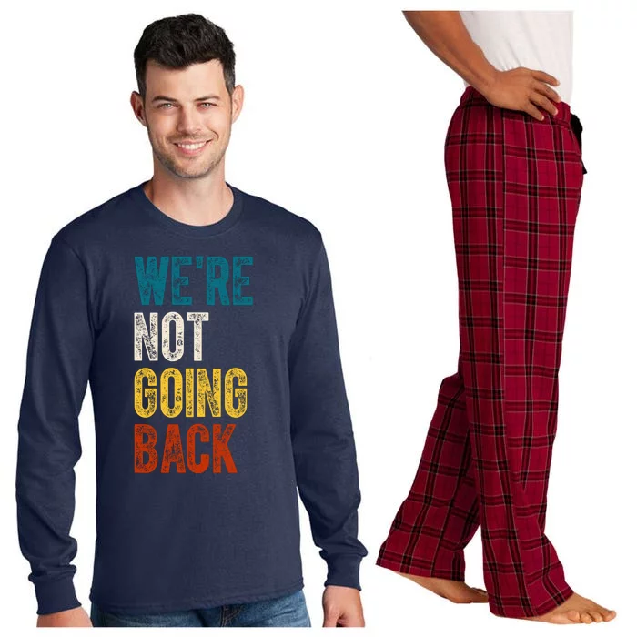 Were Not Going Back Kamala Harris 2024 Election Vintage Long Sleeve Pajama Set