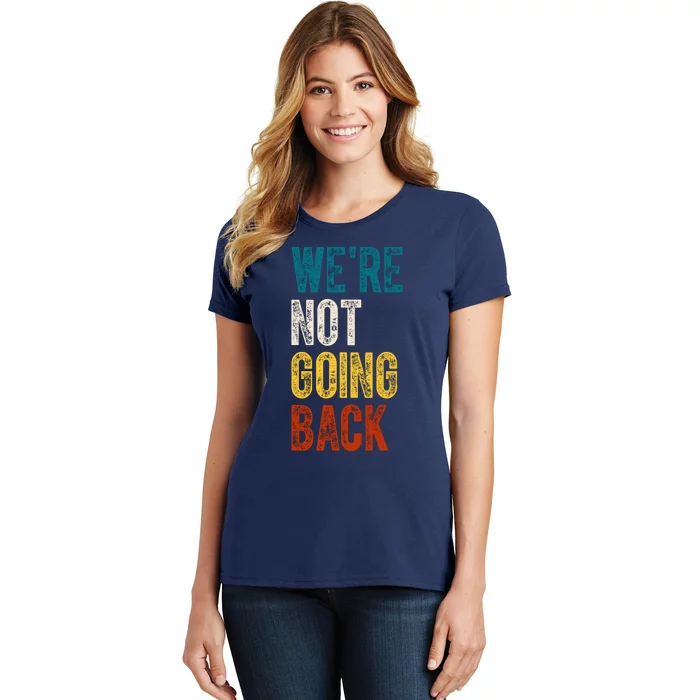 Were Not Going Back Kamala Harris 2024 Election Vintage Women's T-Shirt