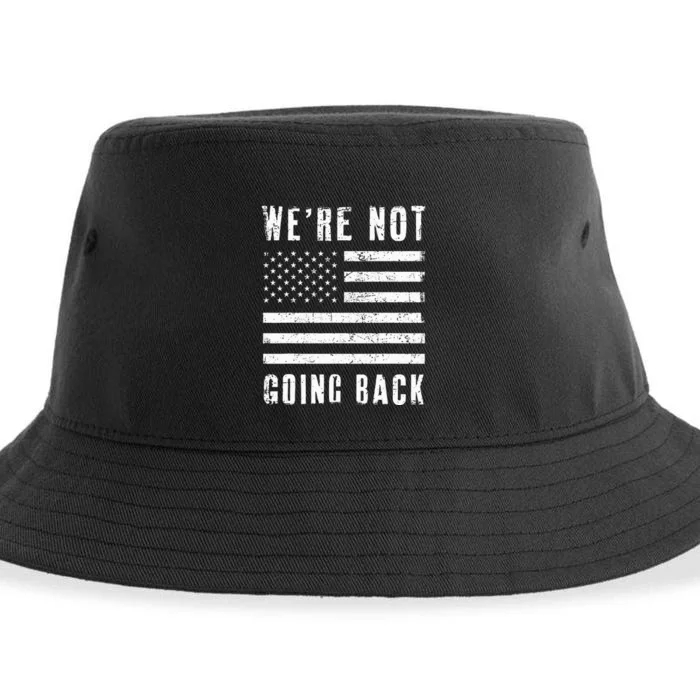 We’Re Not Going Back Slogan Us Flag Sustainable Bucket Hat