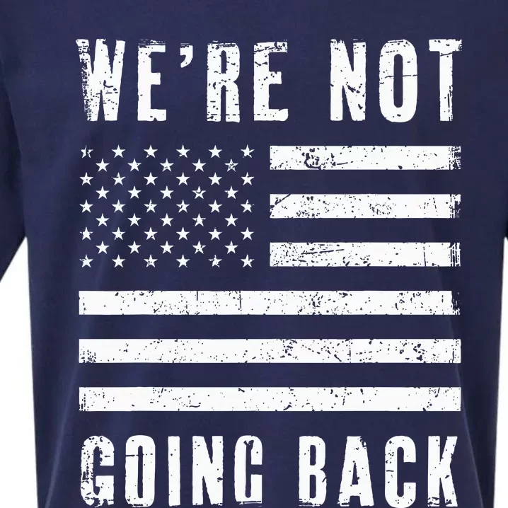 We’Re Not Going Back Slogan Us Flag Sueded Cloud Jersey T-Shirt