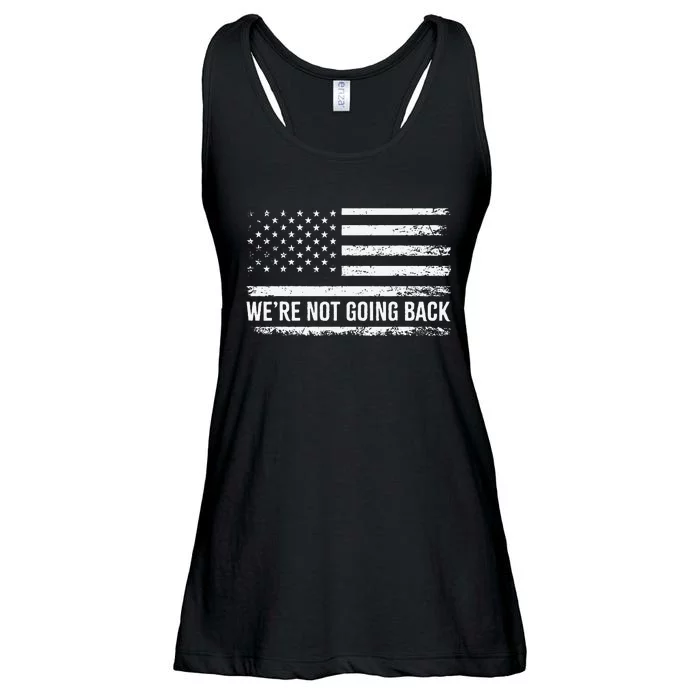 WeRe Not Going Back Slogan Vintage Distressed Flag Us Ladies Essential Flowy Tank