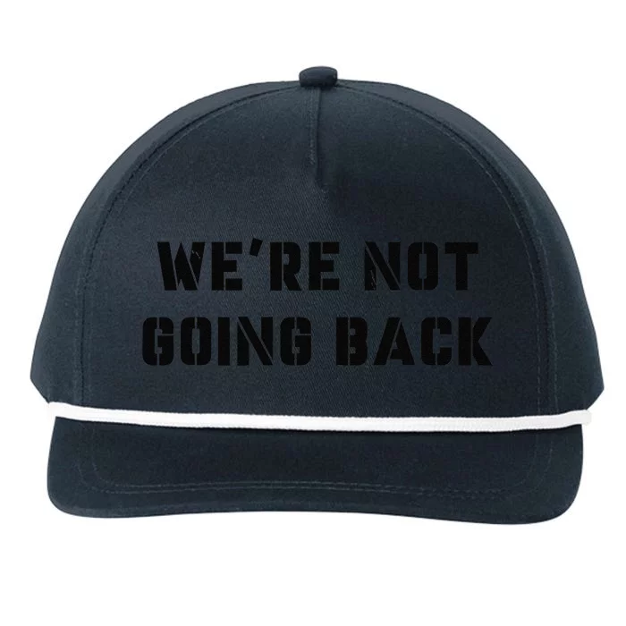 WeRe Not Going Back Slogan Vintage Distressed Voting Kamala Snapback Five-Panel Rope Hat